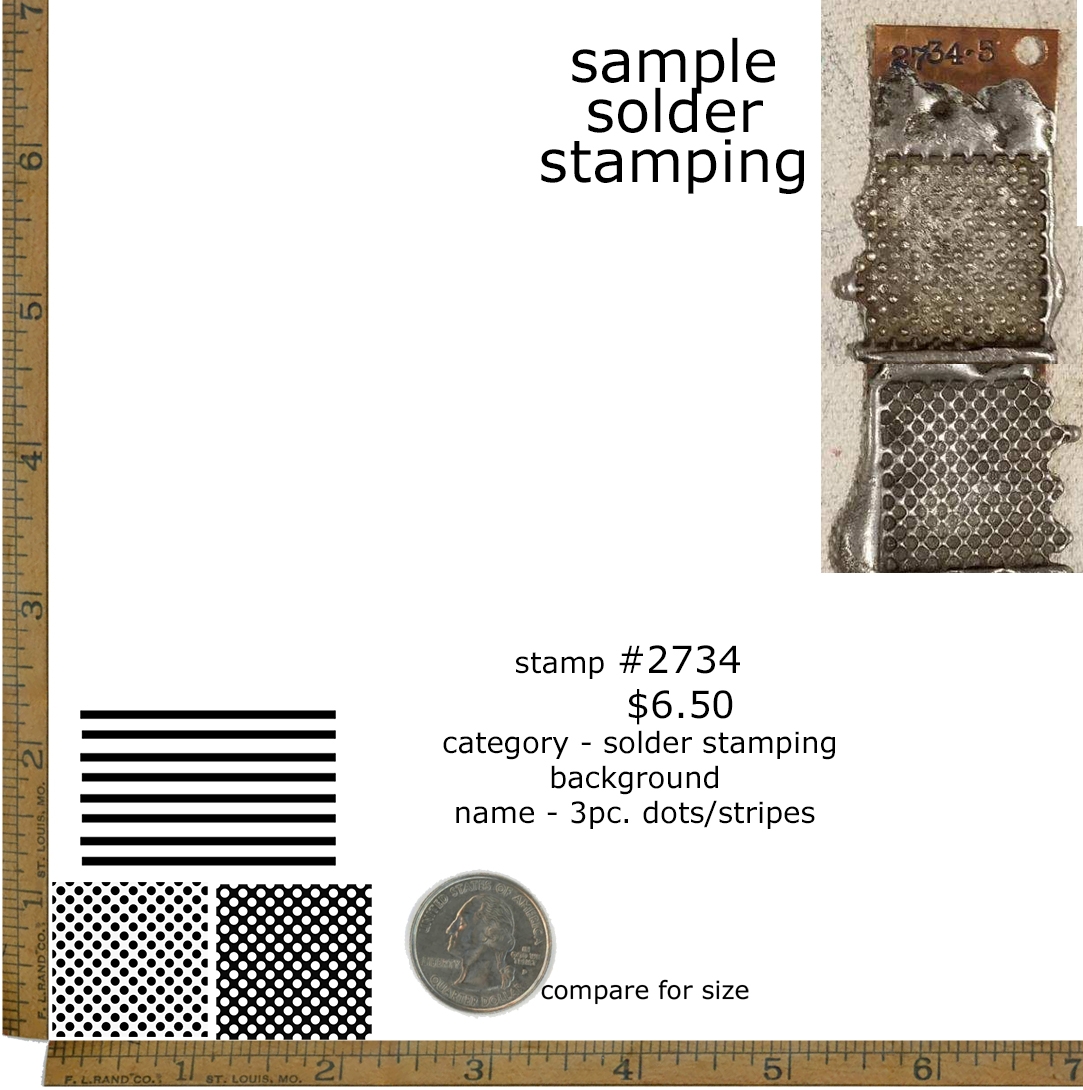 #2734 - 3pc Dots/Stripes - Solder Stamps/Background